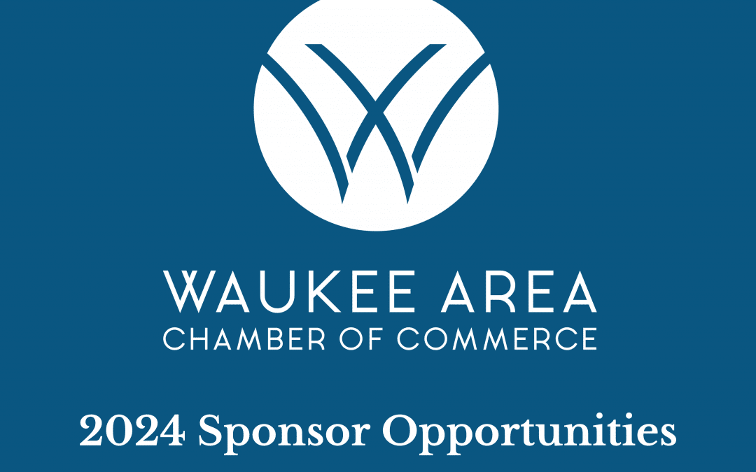 The Waukee Area Chamber of Commerce Announces 2024 Sponsorship Opportunities.